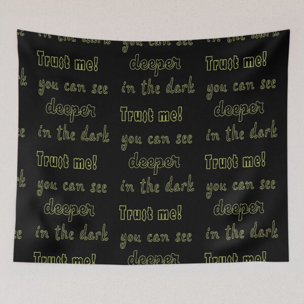 Item preview, Trust me! you can see deeper in the dark designed and sold by emanbahgat.