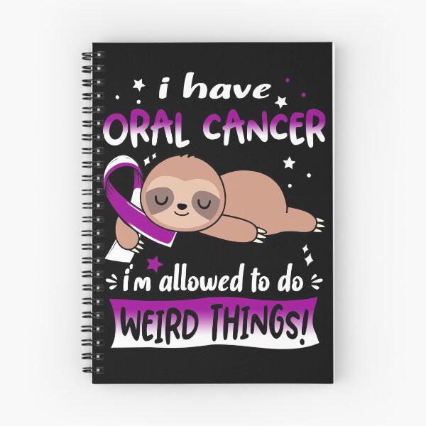 Item preview, Oral Cancer Awareness Funny I have Oral Cancer i'm allowed to do Weird Things! designed and sold by JanetShop809.
