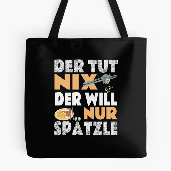 Item preview, He Does Nothing - He Just Wants Spaetzle - Swabian designed and sold by Schwaben Designs.