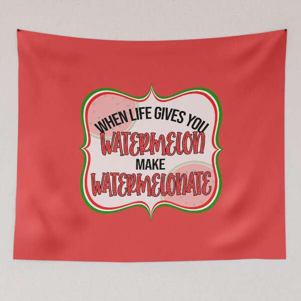 Item preview, When Life gives you make Watermelonate designed and sold by WaveOcean123.