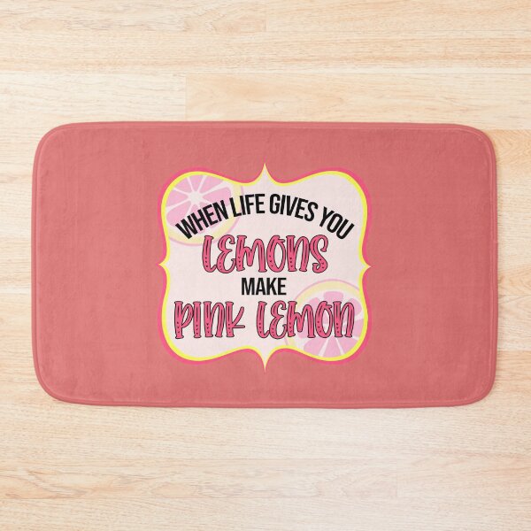Item preview, When Life gives you Lemons make Pink Lemon designed and sold by WaveOcean123.