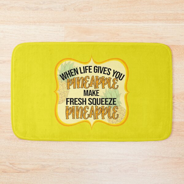 Item preview, When Life gives you Pineapple make Fresh Squeeze Pineapple designed and sold by WaveOcean123.