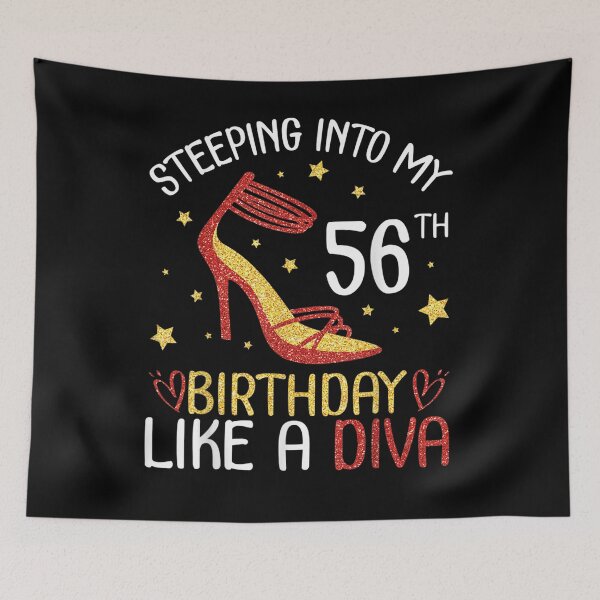Item preview, Stepping Into My 56th Birthday Like A Diva Happy To Me Mom  designed and sold by maizreo.