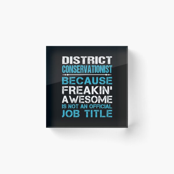 Item preview, District Conservationist T Shirt - Freaking Awesome Gift Item Tee designed and sold by learkemili.