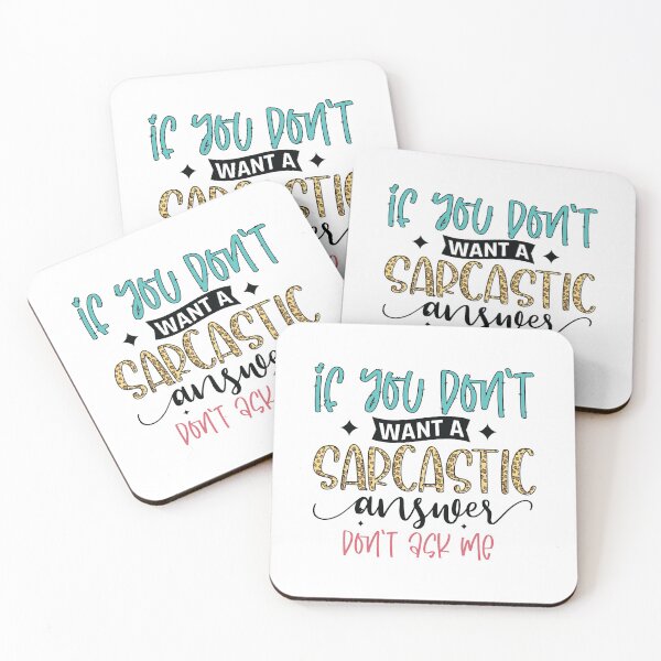 Item preview, If you don't want a sarcastic answer, Don't ask me designed and sold by thepetcellar.