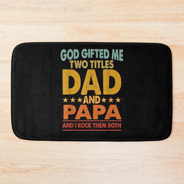 Item preview, Mens God Gifted Me Two Titles Dad And Papa And I Rock Them Both  designed and sold by anniet33.