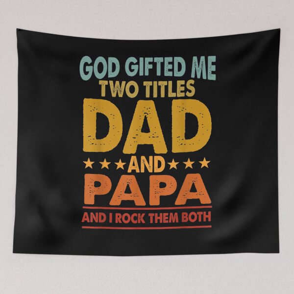 Item preview, Mens God Gifted Me Two Titles Dad And Papa And I Rock Them Both  designed and sold by anniet33.