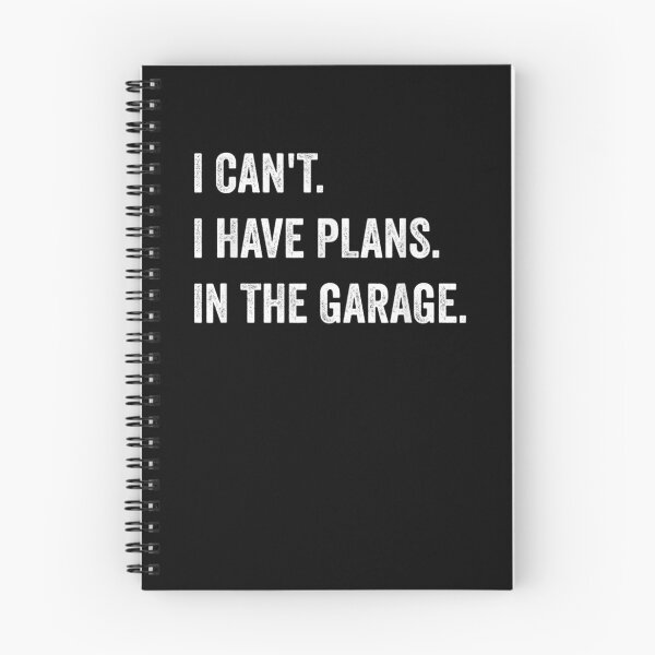 Item preview, Funny I Can't I Have Plans In The Grage  designed and sold by maizreo.
