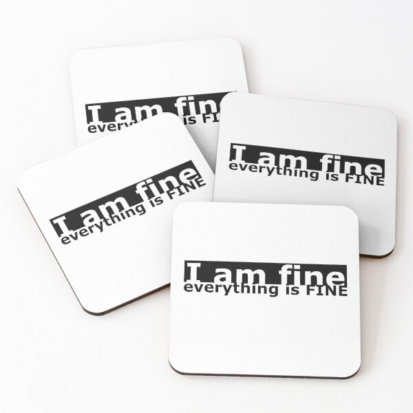 Item preview, I am fine everything is fine black text designed and sold by rednumberone.
