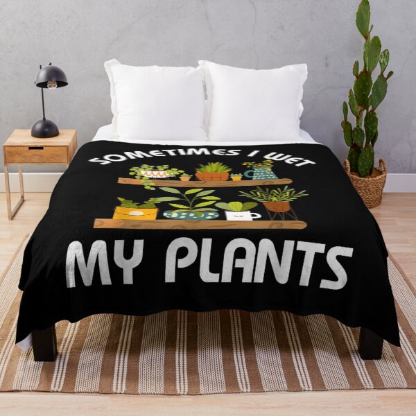 Item preview, Sometimes I Wet My Plants Funny Gardening Someone Special  designed and sold by anniet33.