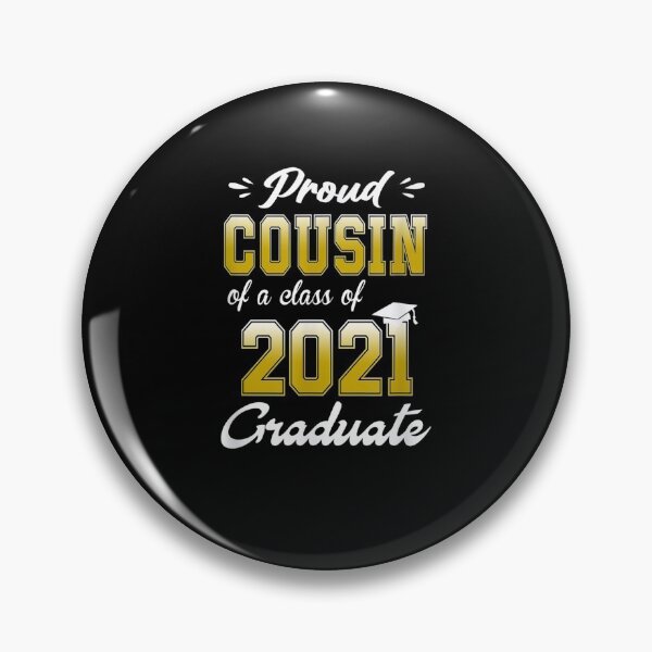 Item preview, Proud Cousin Of A Class Of 2021 Graduation  designed and sold by anniet33.