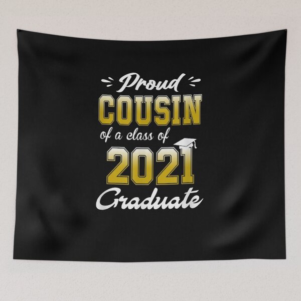 Item preview, Proud Cousin Of A Class Of 2021 Graduation  designed and sold by anniet33.
