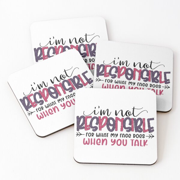 Item preview, I'm not resonsibile for what my face does when you talk designed and sold by thepetcellar.