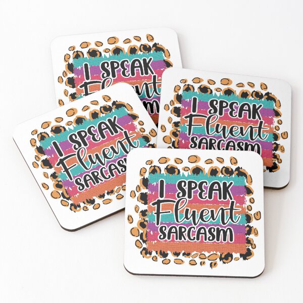 Item preview, I speak fluent sarcasm designed and sold by thepetcellar.