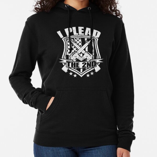 I Plead The 2nd Amendment Right To Bear Arms Tee NRA Pro Gun Hoodie Sweatshirt 