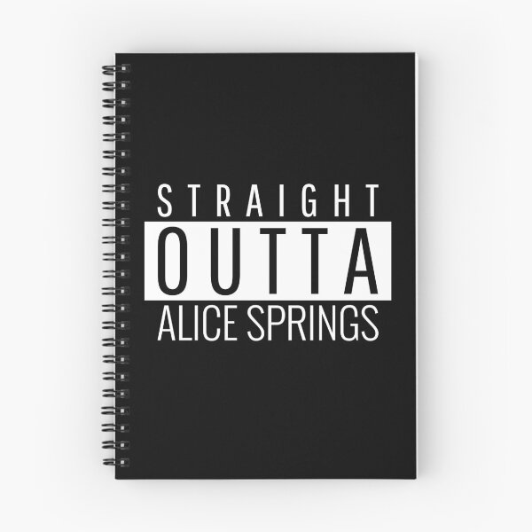 Item preview, Straight Outta Alice Springs Northern Territory  designed and sold by Teelogic.