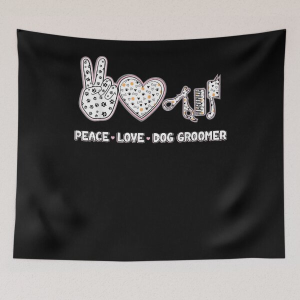 Item preview, Peace Love Dog Groomer Puppy Pet Grooming Furologist  designed and sold by anniet33.