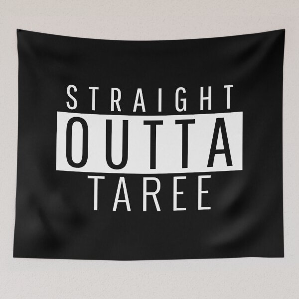 Item preview, Straight Outta Taree New South Wales designed and sold by Teelogic.