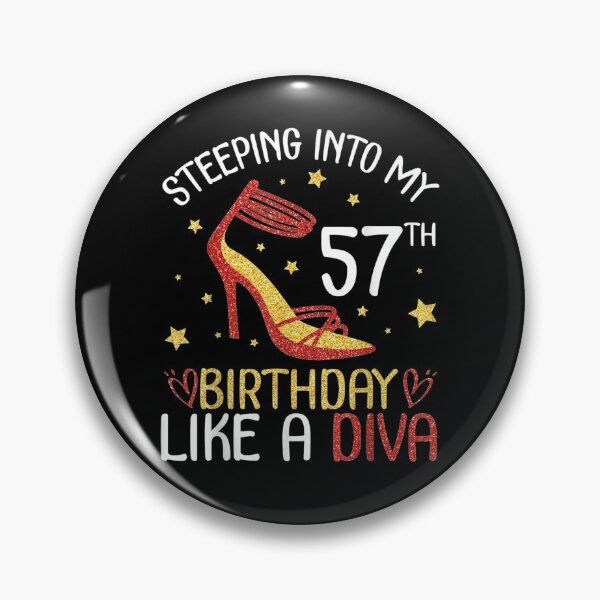 Item preview, Stepping Into My 57th Birthday Like A Diva Happy To Me Mom  designed and sold by maizreo.
