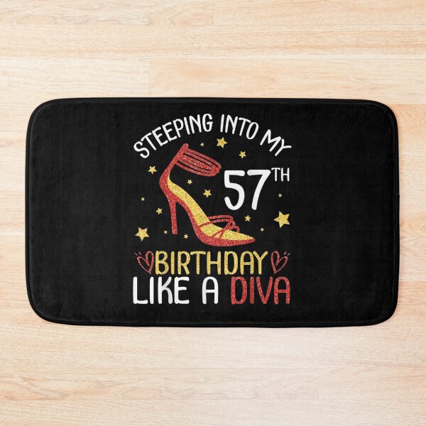Item preview, Stepping Into My 57th Birthday Like A Diva Happy To Me Mom  designed and sold by maizreo.