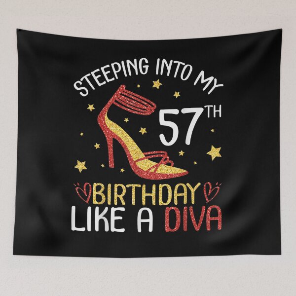 Item preview, Stepping Into My 57th Birthday Like A Diva Happy To Me Mom  designed and sold by maizreo.
