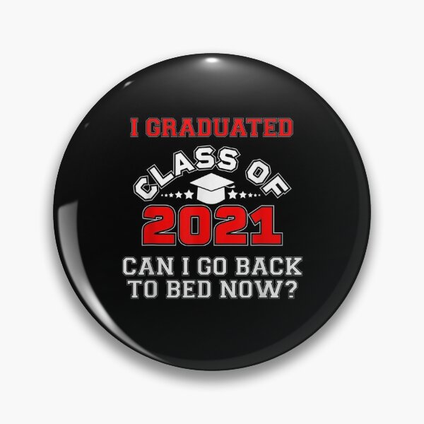 Item preview, Funny Can I Go Back To Bed Graduation Gift 2021 For Him Her  designed and sold by maizreo.