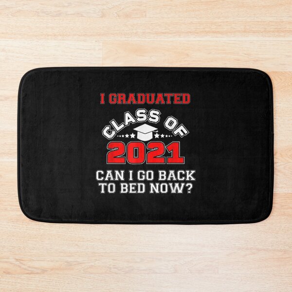 Item preview, Funny Can I Go Back To Bed Graduation Gift 2021 For Him Her  designed and sold by maizreo.