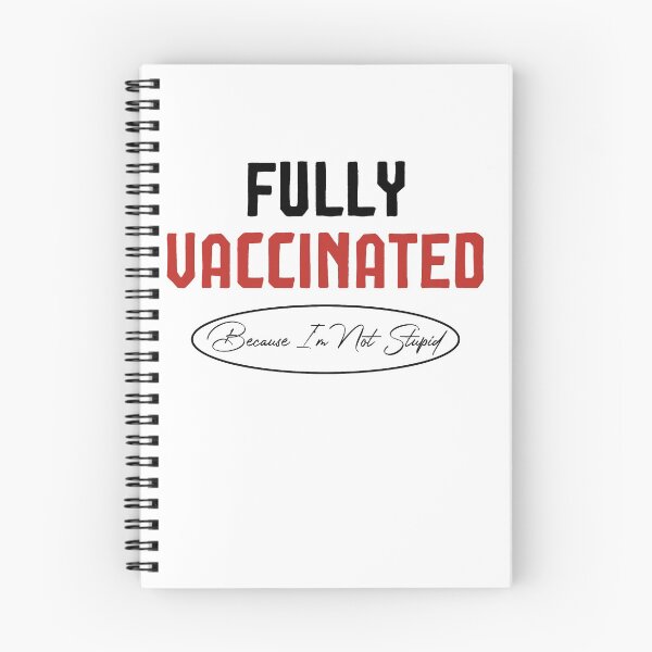Item preview, Fully Vaccinated Because I'm Not Stupid,Funny Vaccination designed and sold by Noussairox.