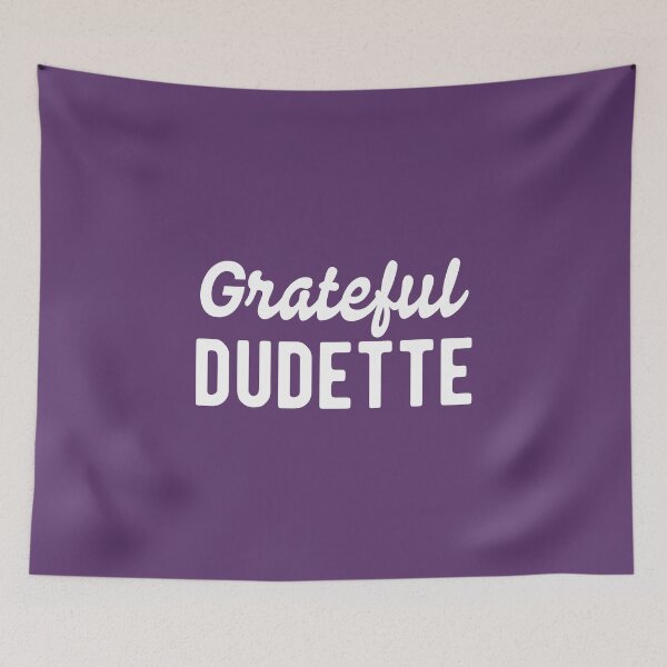Item preview, Grateful Dudette #4 designed and sold by SalahBlt.