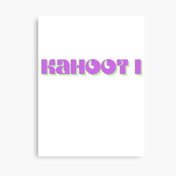 kahoot it Canvas Print