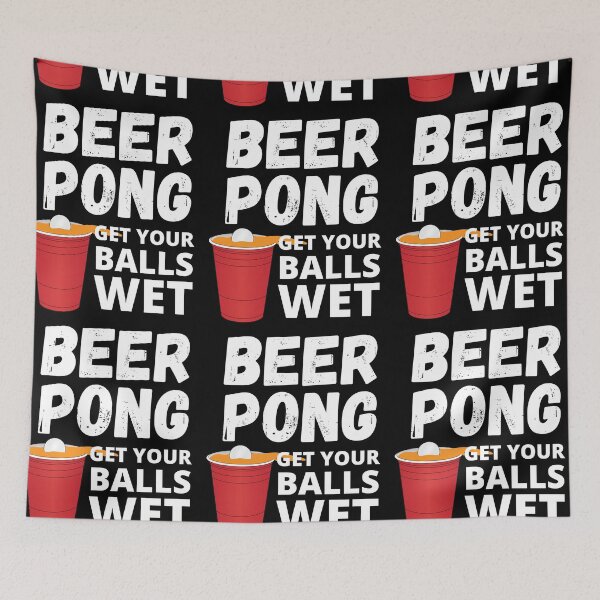 Item preview, Beer Pong Get Your Balls Wet designed and sold by RGRamsey.