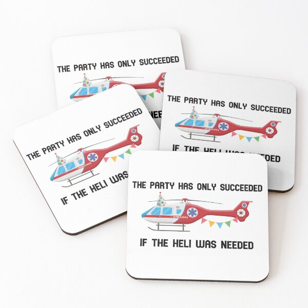 Item preview, The Party has only succeeded if the Heli was needed designed and sold by Nilless1234.