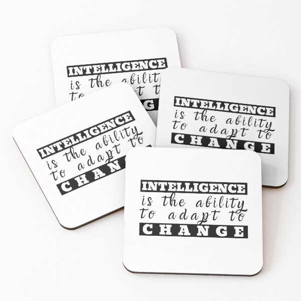 Item preview, Intelligence is the ability to adapt to Change (Black Text) - Stephen Hawking inspiration quote designed and sold by CaitU.