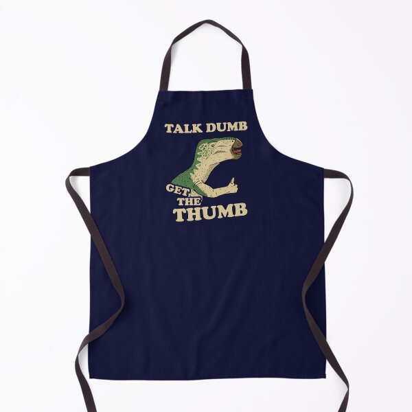 Item preview, Talk Dumb Get The Thumb designed and sold by Yipptee Shirts.