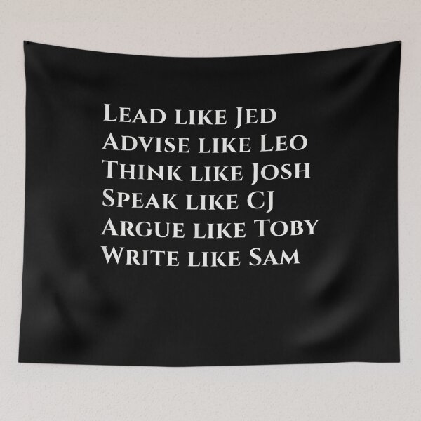 Item preview, West Wing Lead Like Jed  designed and sold by anniet33.