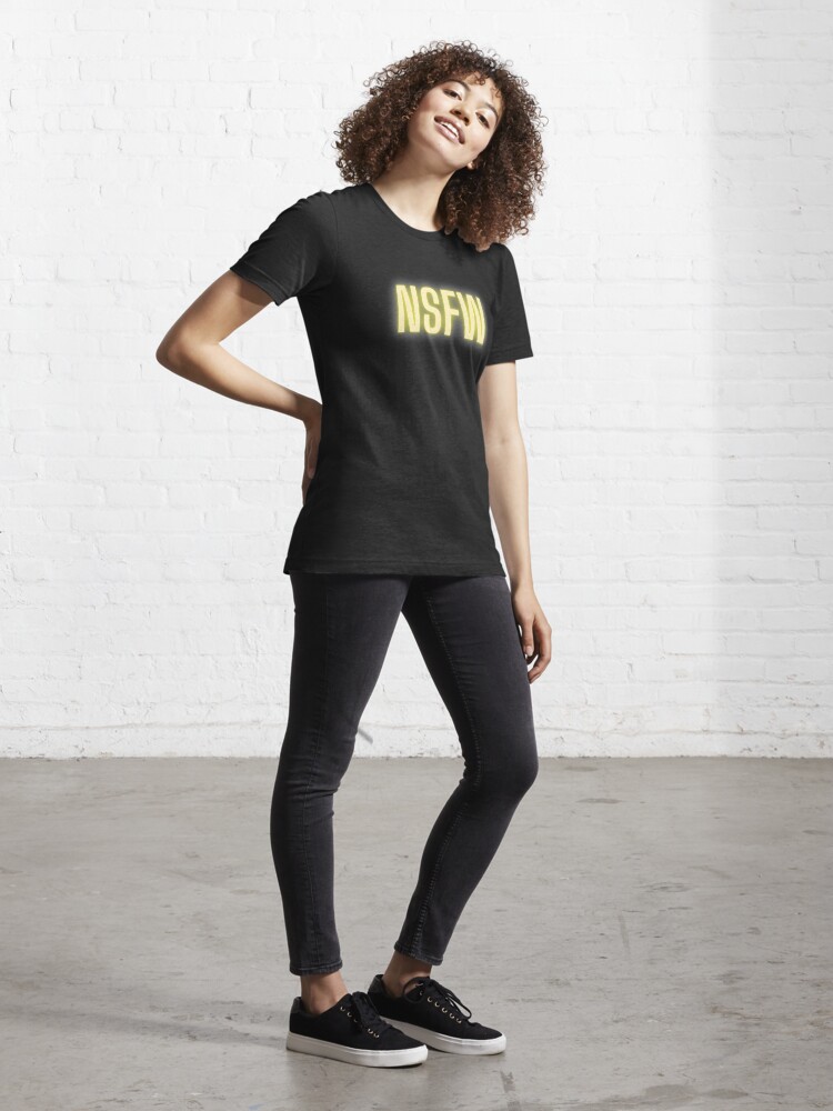 NFSW - Not Safe For Work Women's T-Shirt