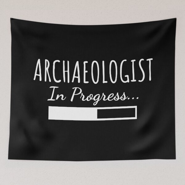 Item preview, Archaeologist - In Progress designed and sold by manishfzr1995.