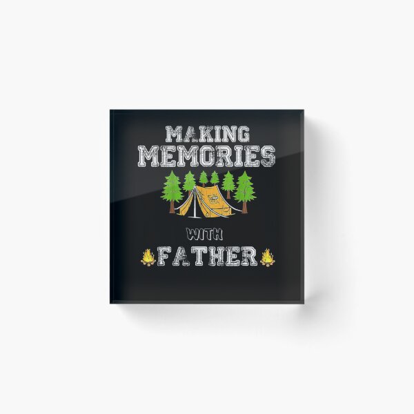Item preview, Making Memories With Father Hiking Camping Family Vacation  designed and sold by anniet33.