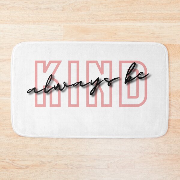 Item preview, Always Be Kind designed and sold by MiLatibule.