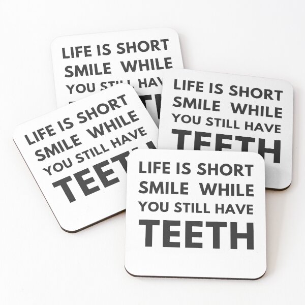 Item preview, Life is short Smile while you still have teeth designed and sold by Infinite Feeling Shop.