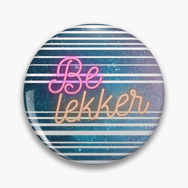 Item preview, Be Lekker. designed and sold by SalmonKat.