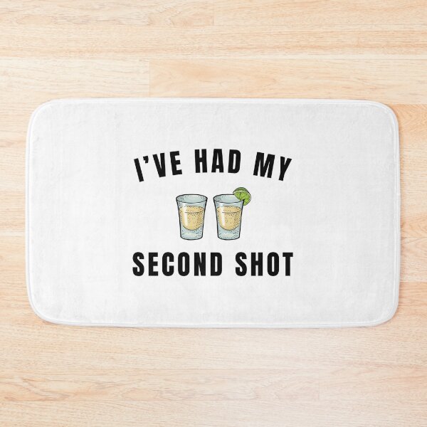 Item preview, I've Had Second Shot Alcohol / Funny Drinking Saying Alcohol design designed and sold by CreatedByHeidi.