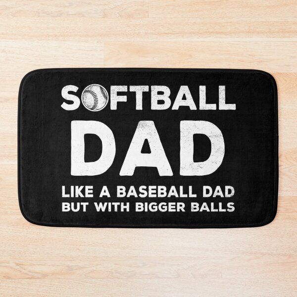 Item preview, Softball Dad Like A Baseball Dad But With Bigger Balls designed and sold by designbychow.