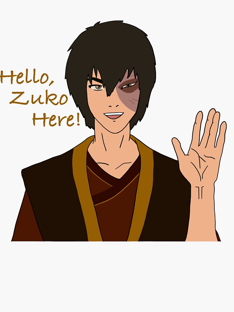 Hello Zuko Here Sticker For Sale By Badocatto Redbubble