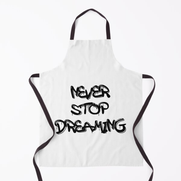 Item preview, Never stop dreaming designed and sold by EverSmile.