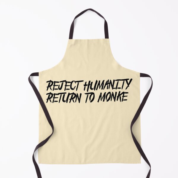 Item preview, reject humanity return to monke designed and sold by LAST WEEK'S STOLEN AESTHETICS.