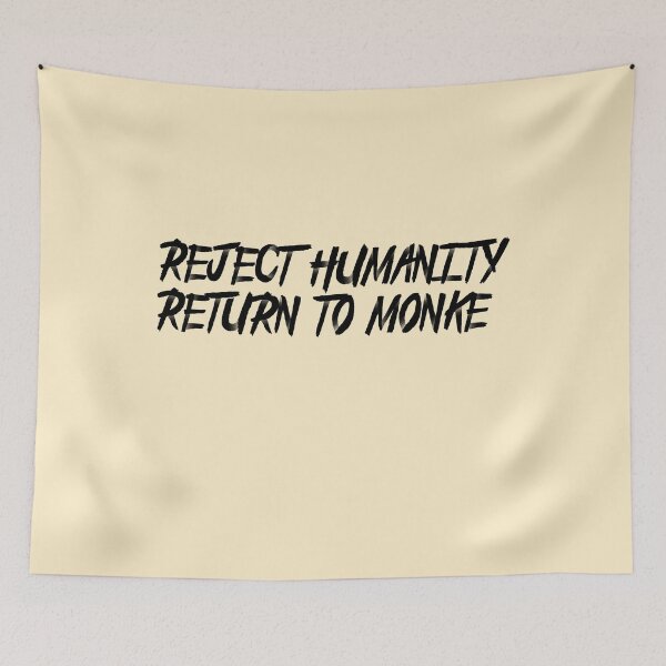 Item preview, reject humanity return to monke designed and sold by LAST WEEK'S STOLEN AESTHETICS.
