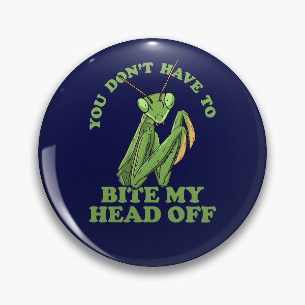 Item preview, You Don't Have To Bite My Head Off designed and sold by Yipptee Shirts.