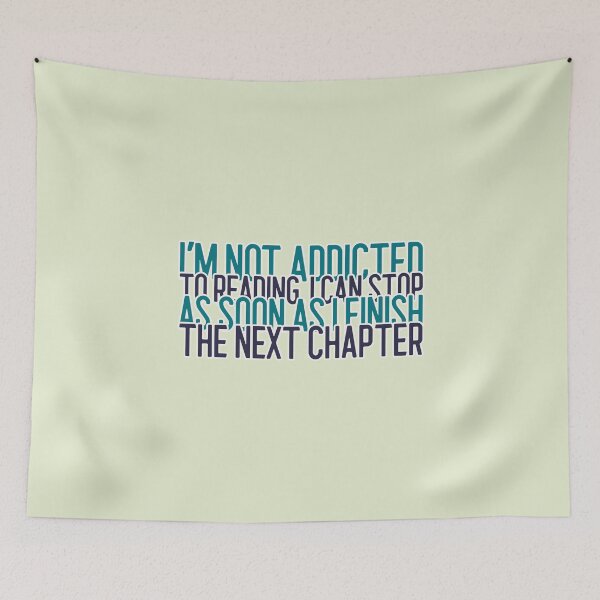 Item preview, Addicted to reading books quote designed and sold by ShineEyePirate.