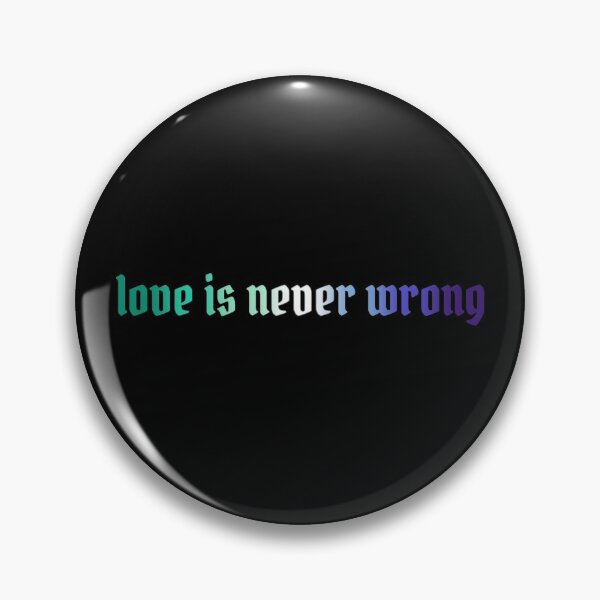 Item preview, love is never wrong - gay mlm pride designed and sold by cam <3.